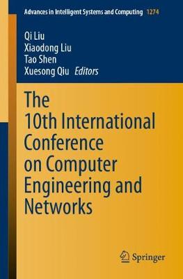 10th International Conference on Computer Engineering and Networks 1st ed. 2021