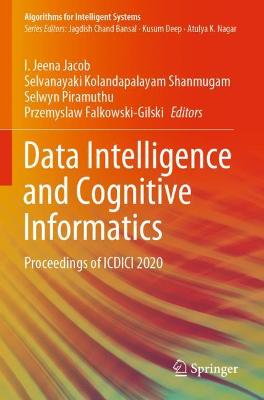 Data Intelligence and Cognitive Informatics: Proceedings of ICDICI 2020 2021 ed.