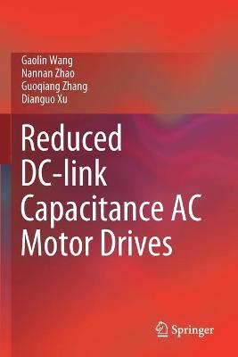 Reduced DC-link Capacitance AC Motor Drives 2021 ed.