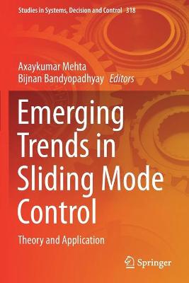 Emerging Trends in Sliding Mode Control: Theory and Application 2021 ed.