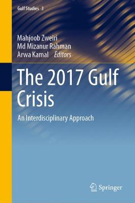 2017 Gulf Crisis: An Interdisciplinary Approach 2021 ed.