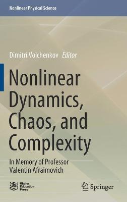 Nonlinear Dynamics, Chaos, and Complexity: In Memory of Professor Valentin Afraimovich
