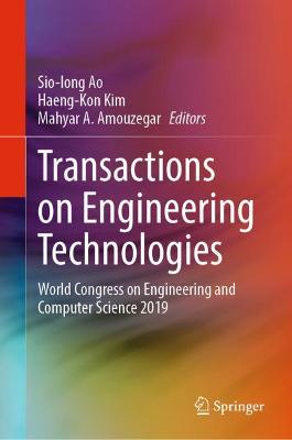 Transactions on Engineering Technologies: World Congress on Engineering and Computer Science 2019