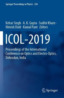 ICOL-2019: Proceedings of the International Conference on Optics and Electro-Optics,  Dehradun, India 2021 ed.