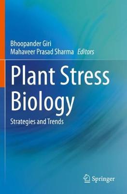 Plant Stress Biology: Strategies and Trends 2020 ed.