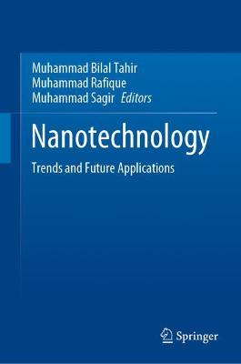 Nanotechnology: Trends and Future Applications