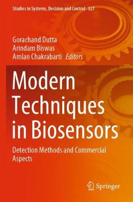Modern Techniques in Biosensors: Detection Methods and Commercial Aspects 2021 ed.