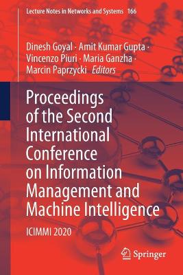 Proceedings of the Second International Conference on Information Management  and Machine Intelligence: ICIMMI 2020 1st ed. 2021