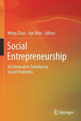 Social Entrepreneurship: An Innovative Solution to Social Problems 1st ed. 2021