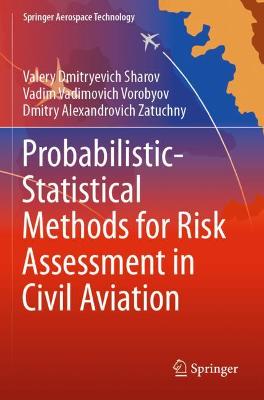 Probabilistic-Statistical Methods for Risk Assessment in Civil Aviation 2021 ed.