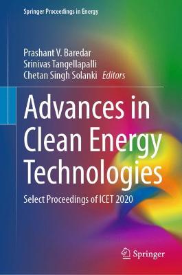 Advances in Clean Energy Technologies: Select Proceedings of ICET 2020