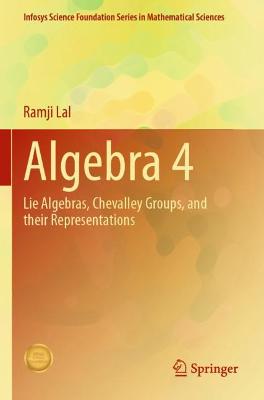 Algebra 4: Lie Algebras, Chevalley Groups, and Their Representations 2021 ed.