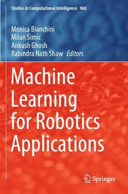 Machine Learning for Robotics Applications 2021 ed.