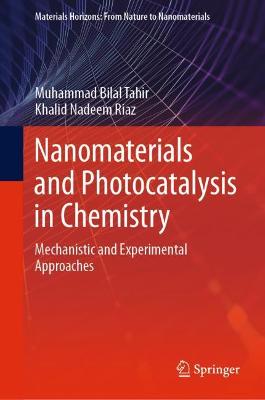 Nanomaterials and Photocatalysis in Chemistry: Mechanistic and Experimental Approaches 
