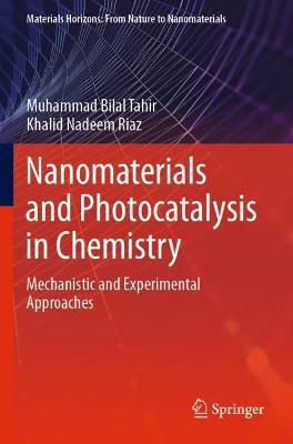 Nanomaterials and Photocatalysis in Chemistry: Mechanistic and Experimental Approaches 2021 ed.