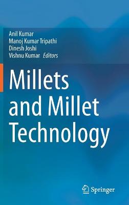 Millets and Millet Technology 2021 ed.