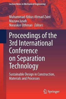 Proceedings of the 3rd International Conference on Separation Technology: Sustainable Design in Construction, Materials and Processes