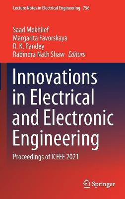 Innovations in Electrical and Electronic Engineering: Proceedings of ICEEE 2021 2021 ed.