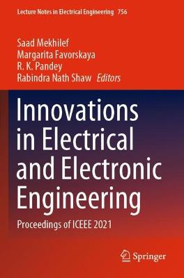 Innovations in Electrical and Electronic Engineering: Proceedings of ICEEE 2021 2021 ed.