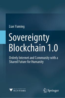 Sovereignty Blockchain 1.0: Orderly Internet and Community with a Shared Future for Humanity
