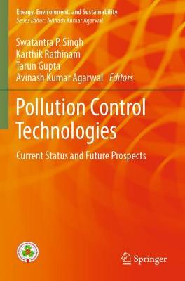 Pollution Control Technologies: Current Status and Future Prospects 2021 ed.