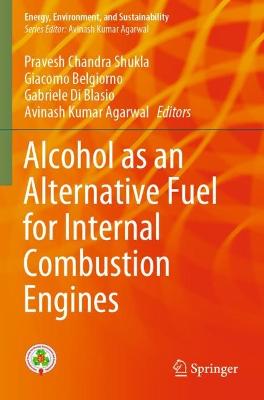 Alcohol as an Alternative Fuel for Internal Combustion Engines 2021 ed.