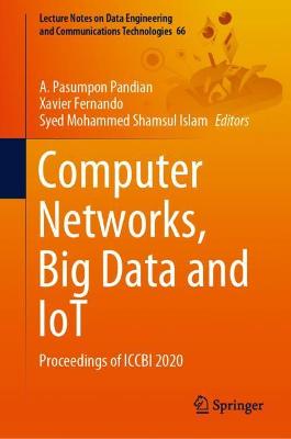 Computer Networks, Big Data and IoT: Proceedings of ICCBI 2020