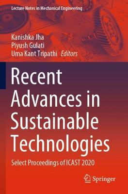 Recent Advances in Sustainable Technologies: Select Proceedings of ICAST 2020 2021 ed.