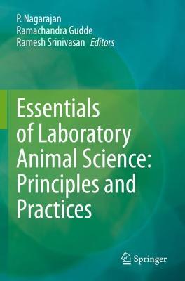 Essentials of Laboratory Animal Science: Principles and Practices 2021 ed.
