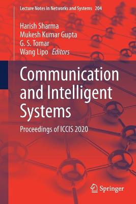 Communication and Intelligent Systems: Proceedings of ICCIS 2020