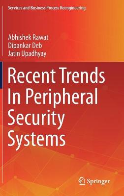 Recent Trends In Peripheral Security Systems