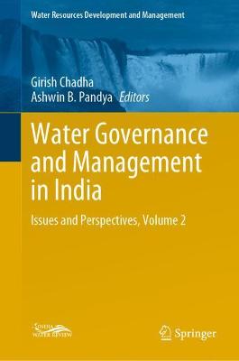 Water Governance and Management in India: Issues and Perspectives, Volume 2