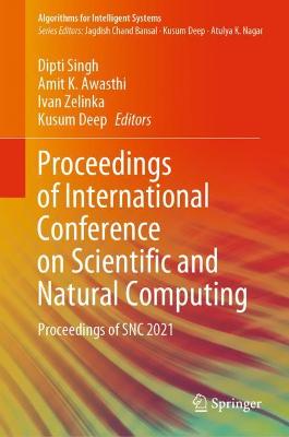Proceedings of International Conference on Scientific and Natural Computing: Proceedings of SNC 2021
