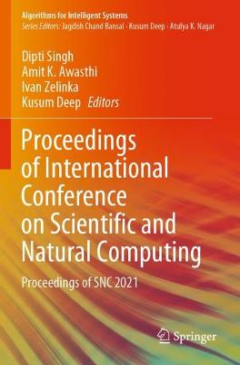 Proceedings of International Conference on Scientific and Natural Computing: Proceedings of SNC 2021 2021 ed.