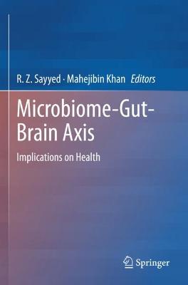 Microbiome-Gut-Brain Axis: Implications on Health 2022 ed.