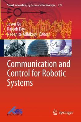 Communication and Control for Robotic Systems 2022 ed.