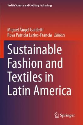 Sustainable Fashion and Textiles in Latin America 2021 ed.