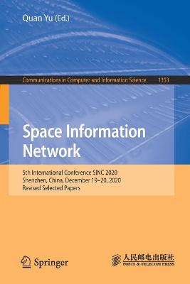 Space Information Network: 5th International Conference SINC 2020, Shenzhen, China, December 19-20, 2020, Revised Selected Papers