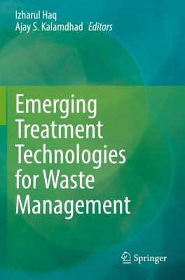 Emerging Treatment Technologies for Waste Management 2021 ed.
