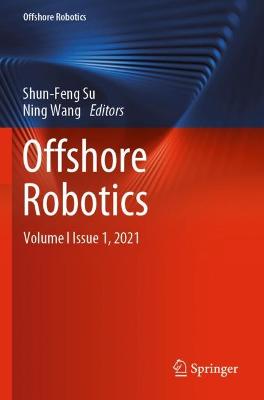 Offshore Robotics: Volume I  Issue 1,  2021 2022 ed.