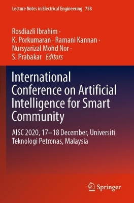 International Conference on Artificial Intelligence for Smart Community: AISC 2020, 1718 December, Universiti Teknologi Petronas, Malaysia 1st ed. 2022