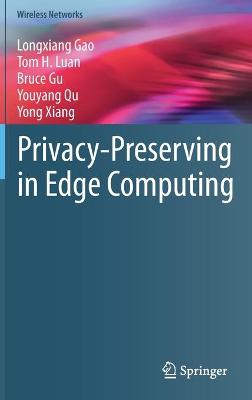 Privacy-Preserving in Edge Computing 2021 ed.