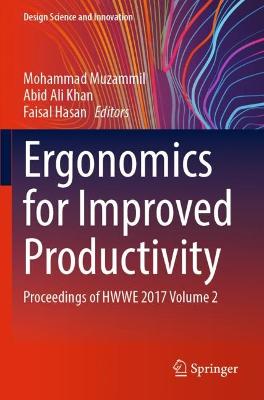 Ergonomics for Improved Productivity: Proceedings of HWWE 2017 Volume 2 2022 ed.