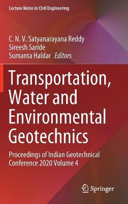 Transportation, Water and Environmental Geotechnics: Proceedings of Indian Geotechnical Conference 2020 Volume 4 2021 ed.