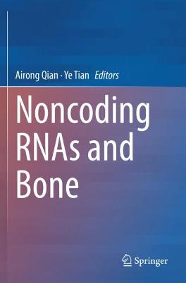 Noncoding RNAs and Bone 2021 ed.