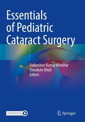 Essentials of Pediatric Cataract Surgery 2021 ed.