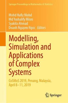Modelling, Simulation and Applications of Complex Systems: CoSMoS 2019, Penang, Malaysia, April 8-11, 2019