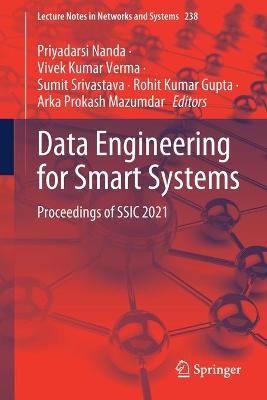 Data Engineering for Smart Systems: Proceedings of SSIC 2021 2022 ed.