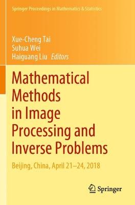 Mathematical Methods in Image Processing and Inverse Problems: IPIP 2018, Beijing, China, April 2124 2021 ed.