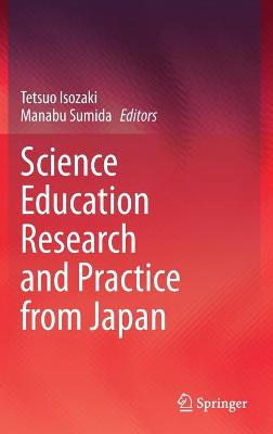 Science Education Research and Practice from Japan
